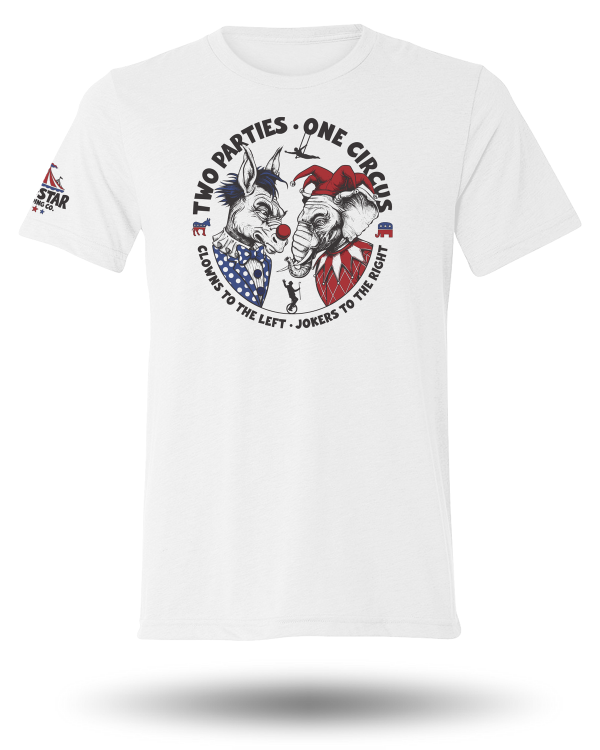 CLOWNS TO THE LEFT, JOKERS TO THE RIGHT TEE