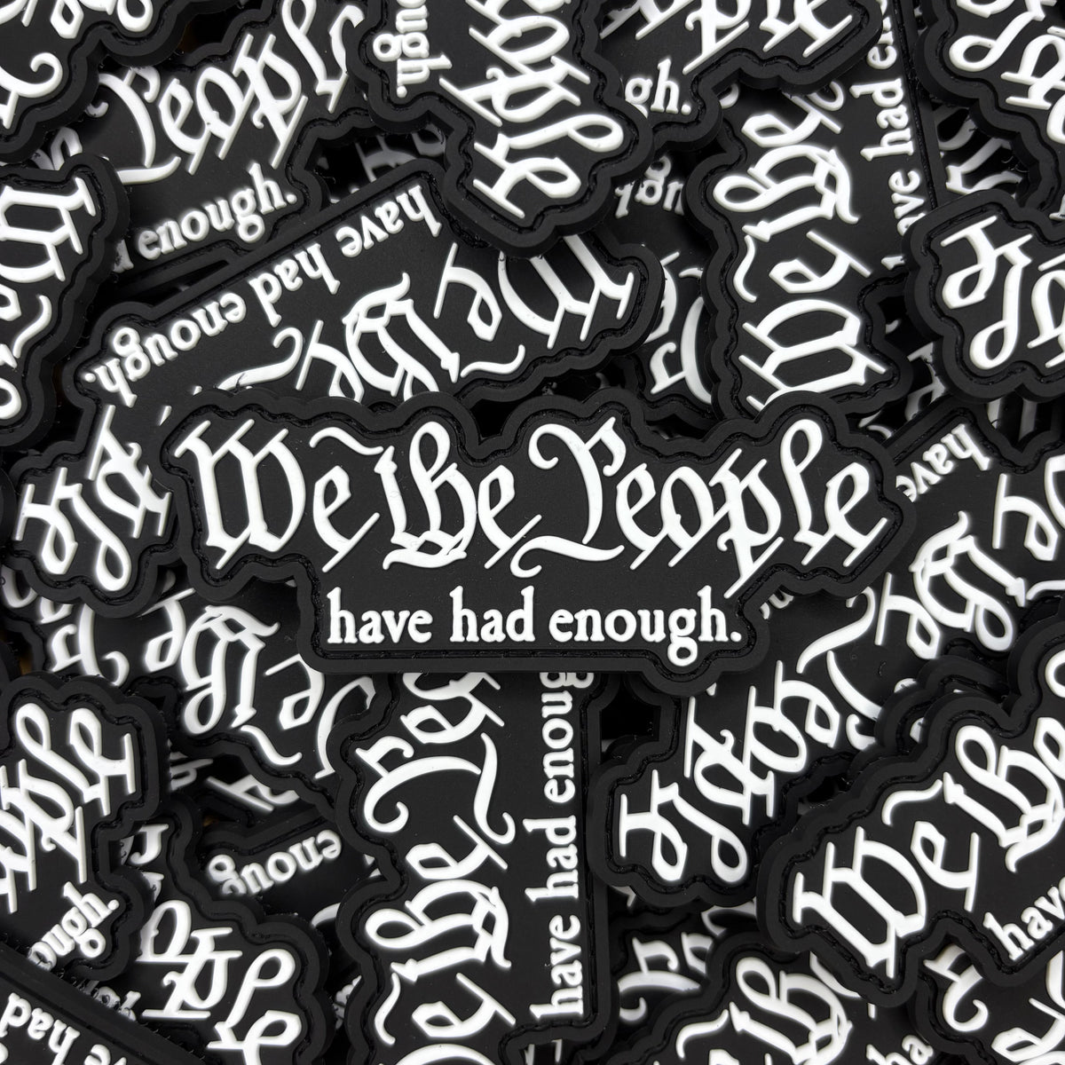WE THE PEOPLE HAVE HAD ENOUGH PATCH