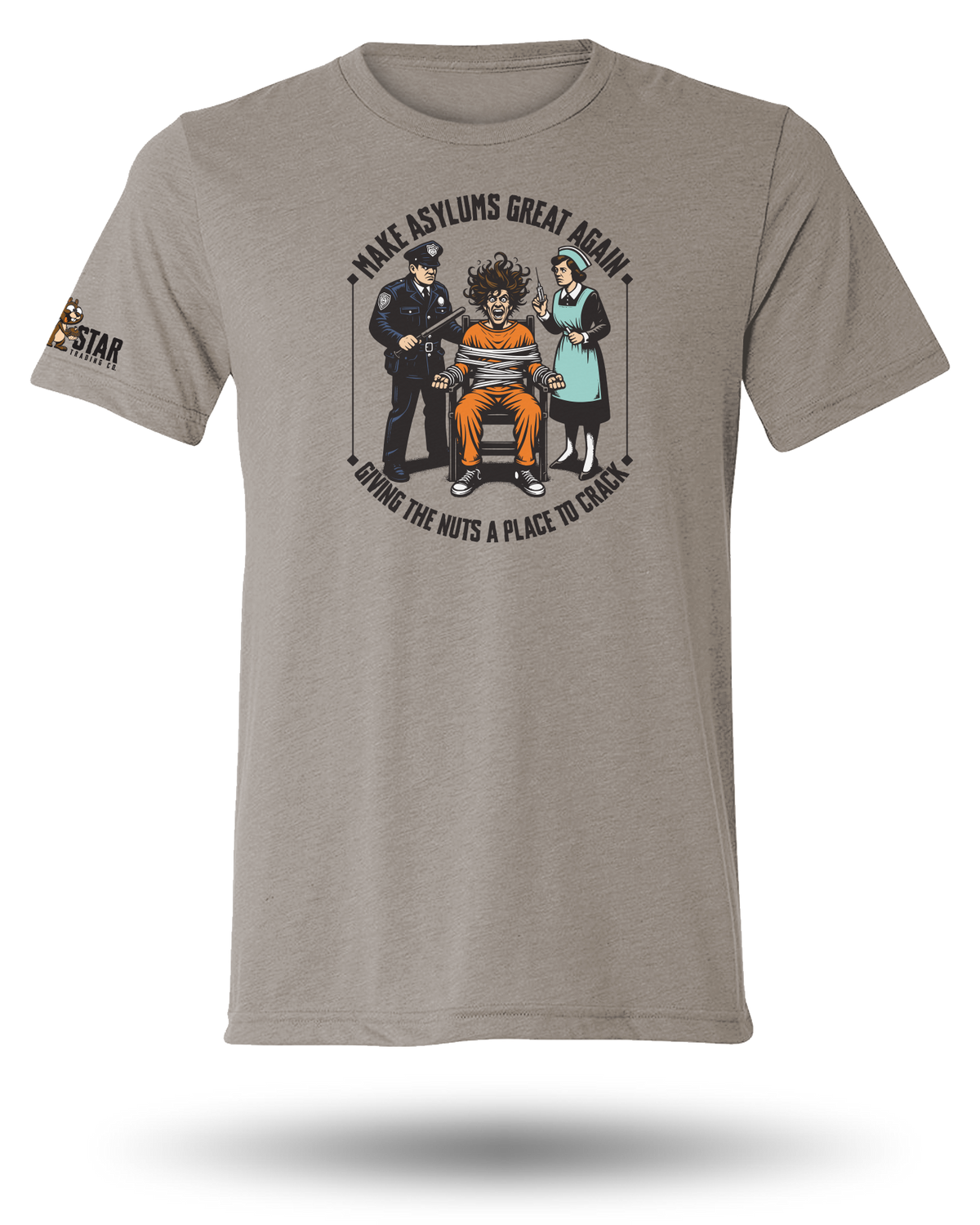 MAKE ASYLUMS GREAT AGAIN TEE - WARM GRAY