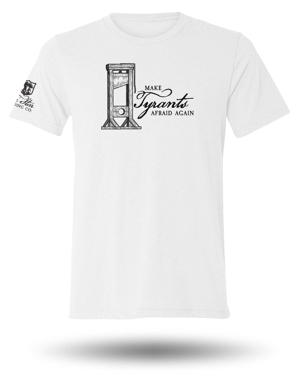 MAKE TYRANTS AFRAID AGAIN TEE - 6 COLORS