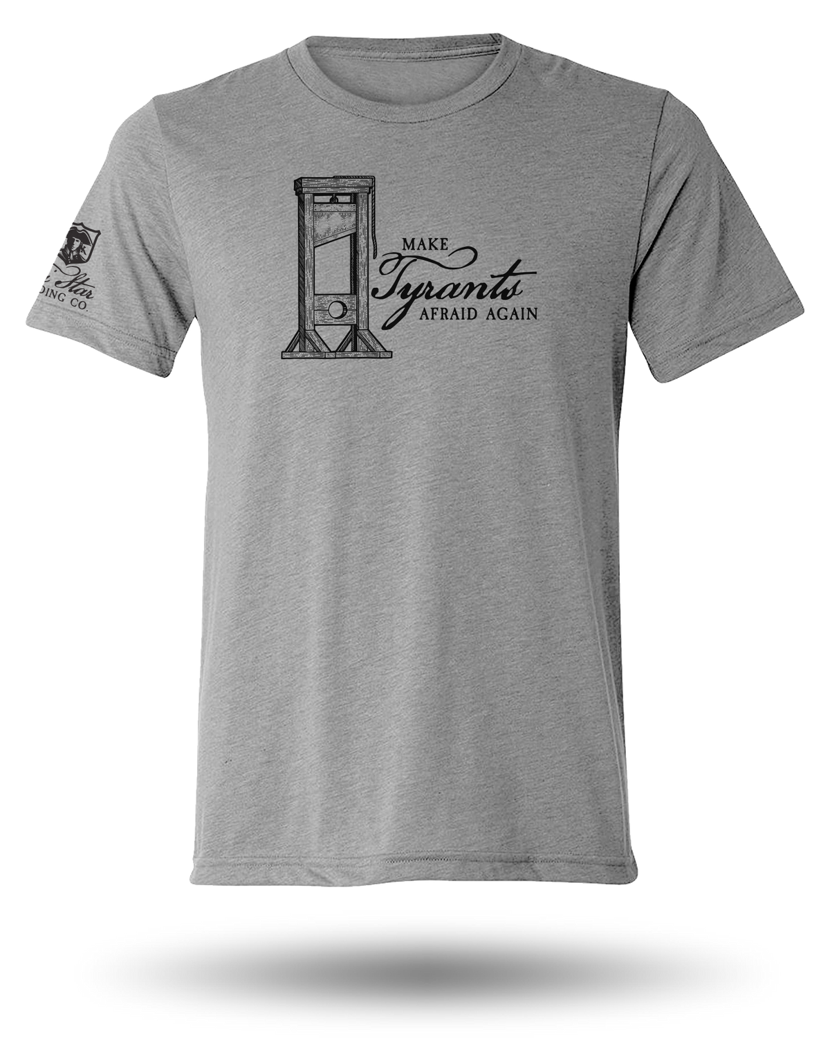 MAKE TYRANTS AFRAID AGAIN TEE - 6 COLORS