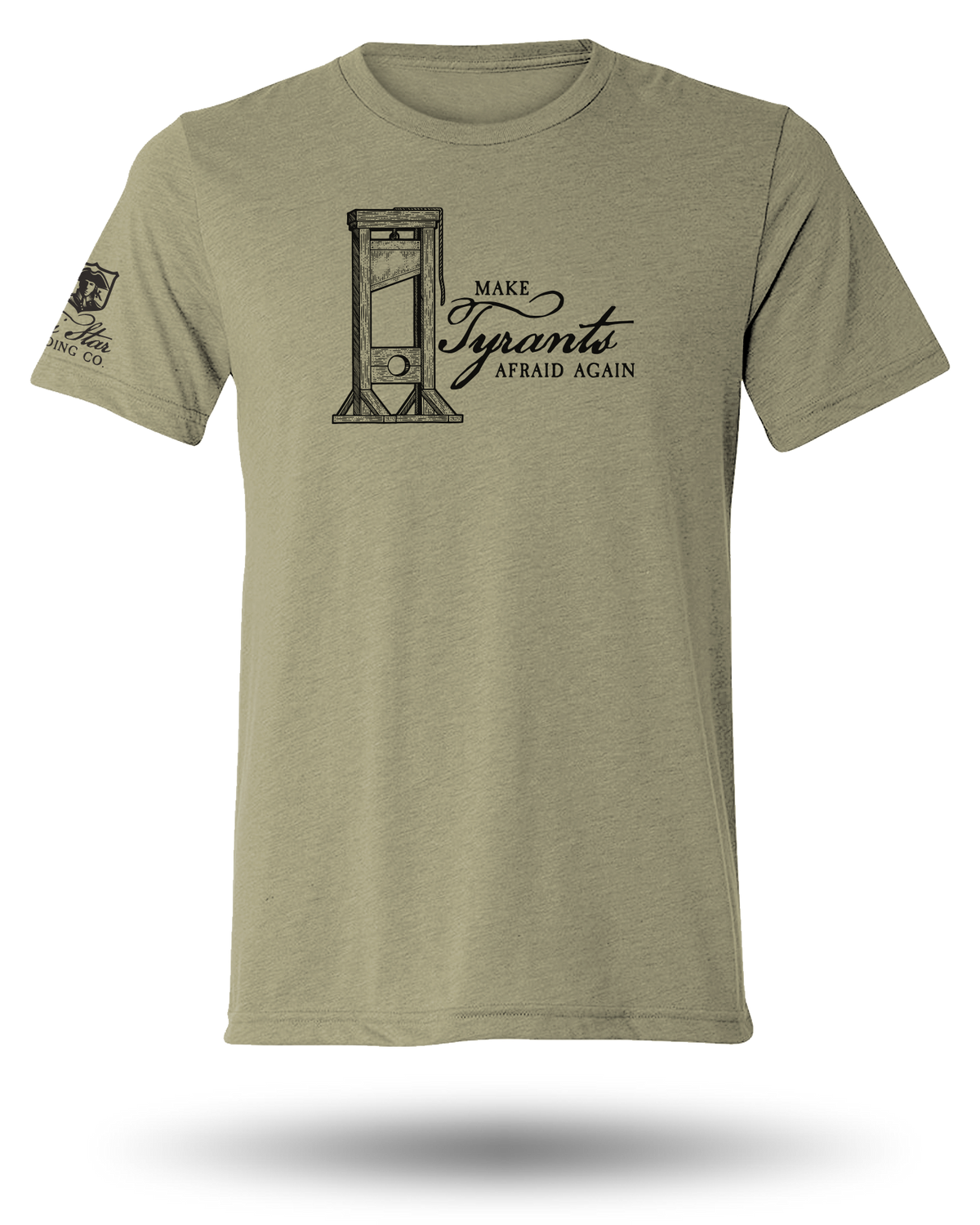 MAKE TYRANTS AFRAID AGAIN TEE - 6 COLORS