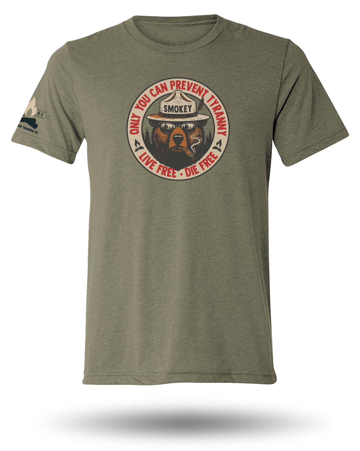 ONLY YOU CAN PREVENT TYRANNY TEE - MILITARY GREEN