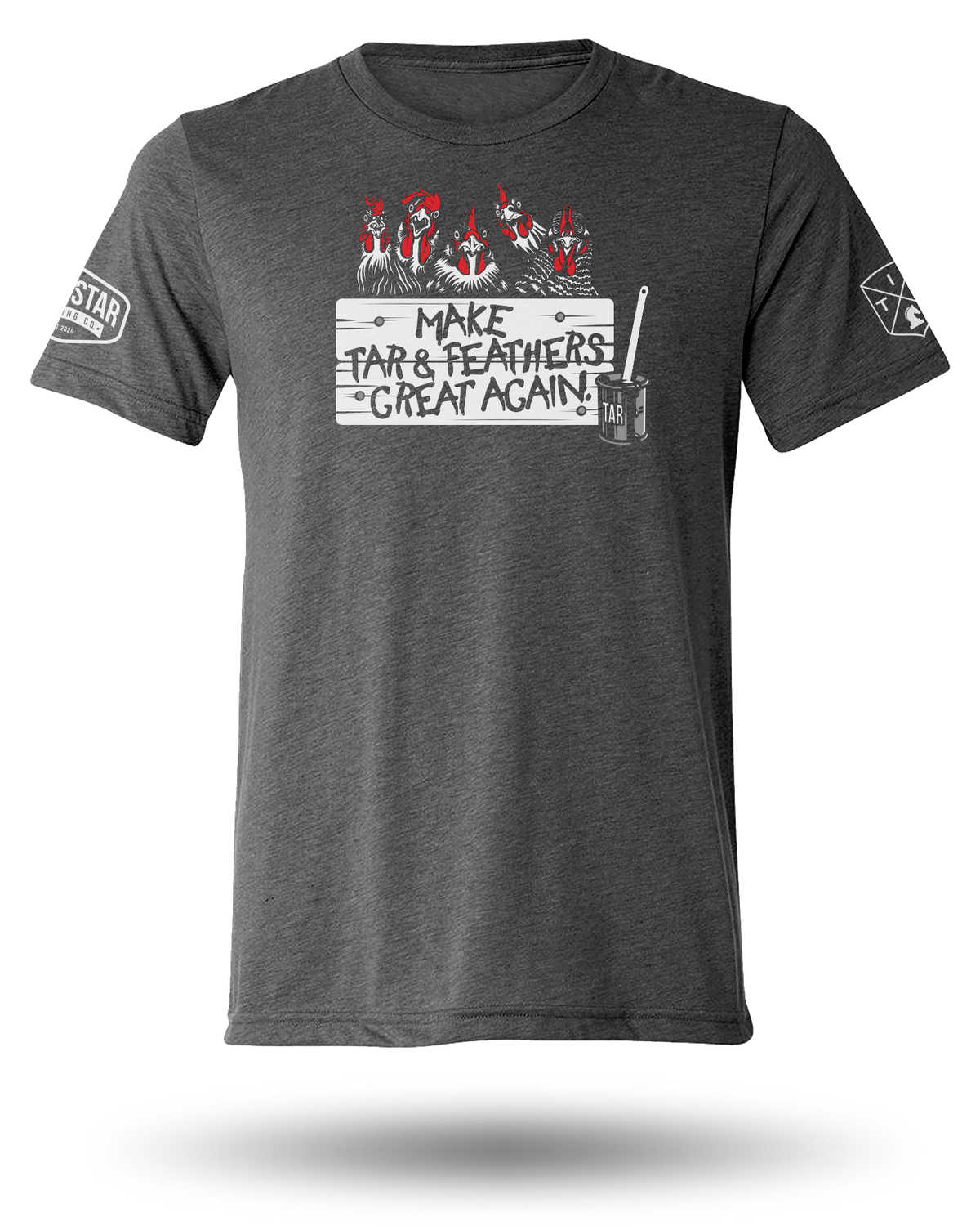 TIBERIOUS GIB MAKE TAR AND FEATHERS GREAT AGAIN TEE - CHARCOAL