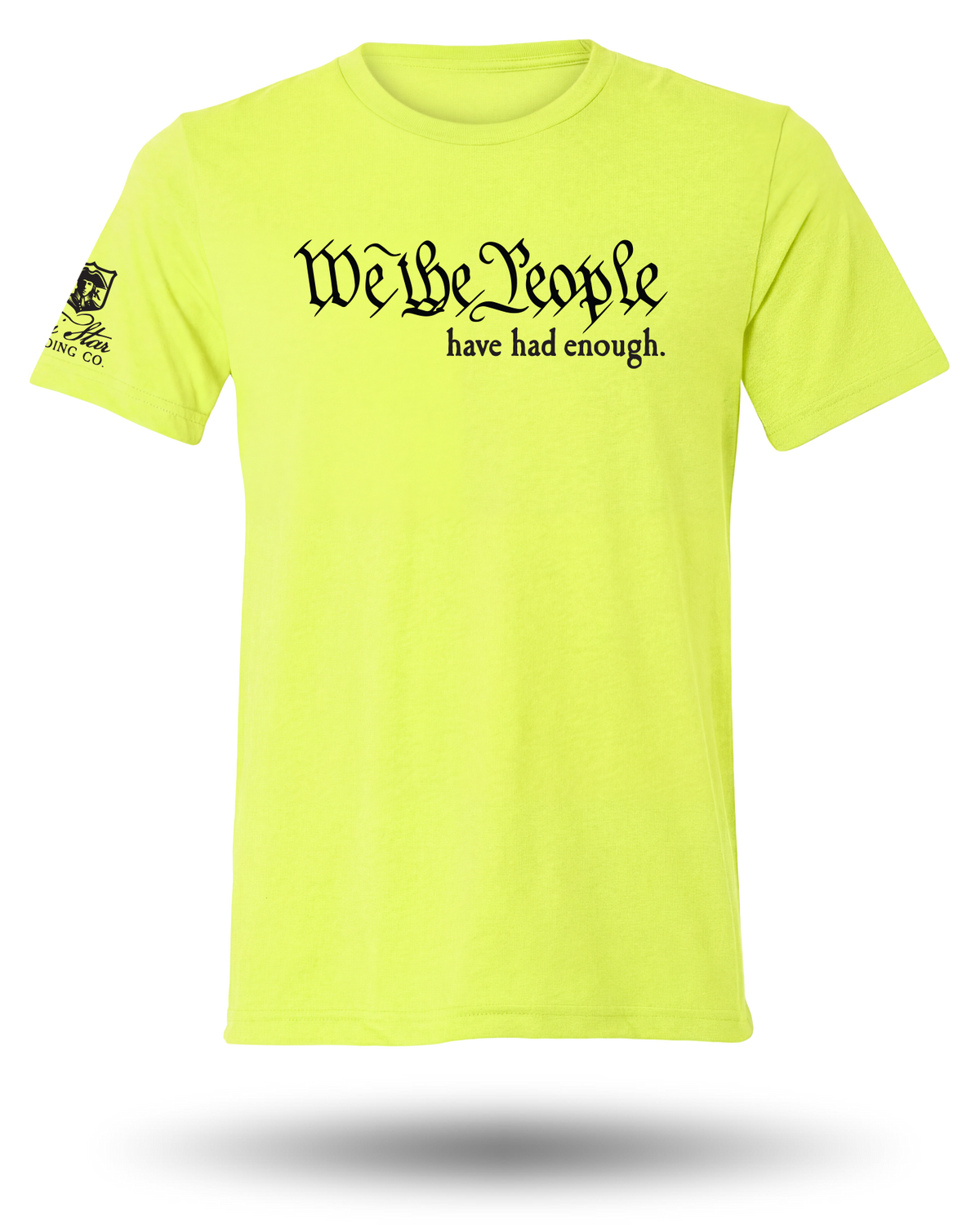 WE THE PEOPLE HAVE HAD ENOUGH TEE (BLACK INK)