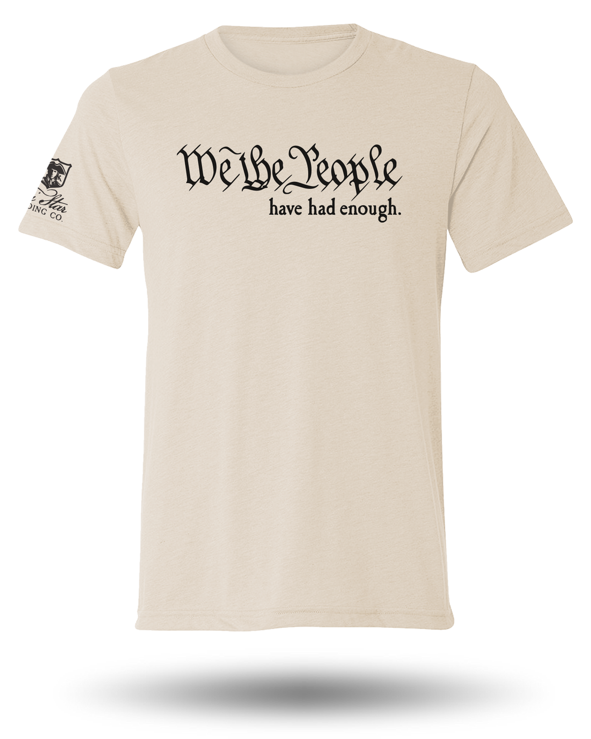 WE THE PEOPLE HAVE HAD ENOUGH TEE (BLACK) - 6 COLORS